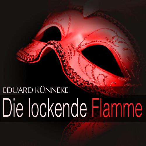 Großes Berliner Rundfunkorchester - Die lockende Flamme: 