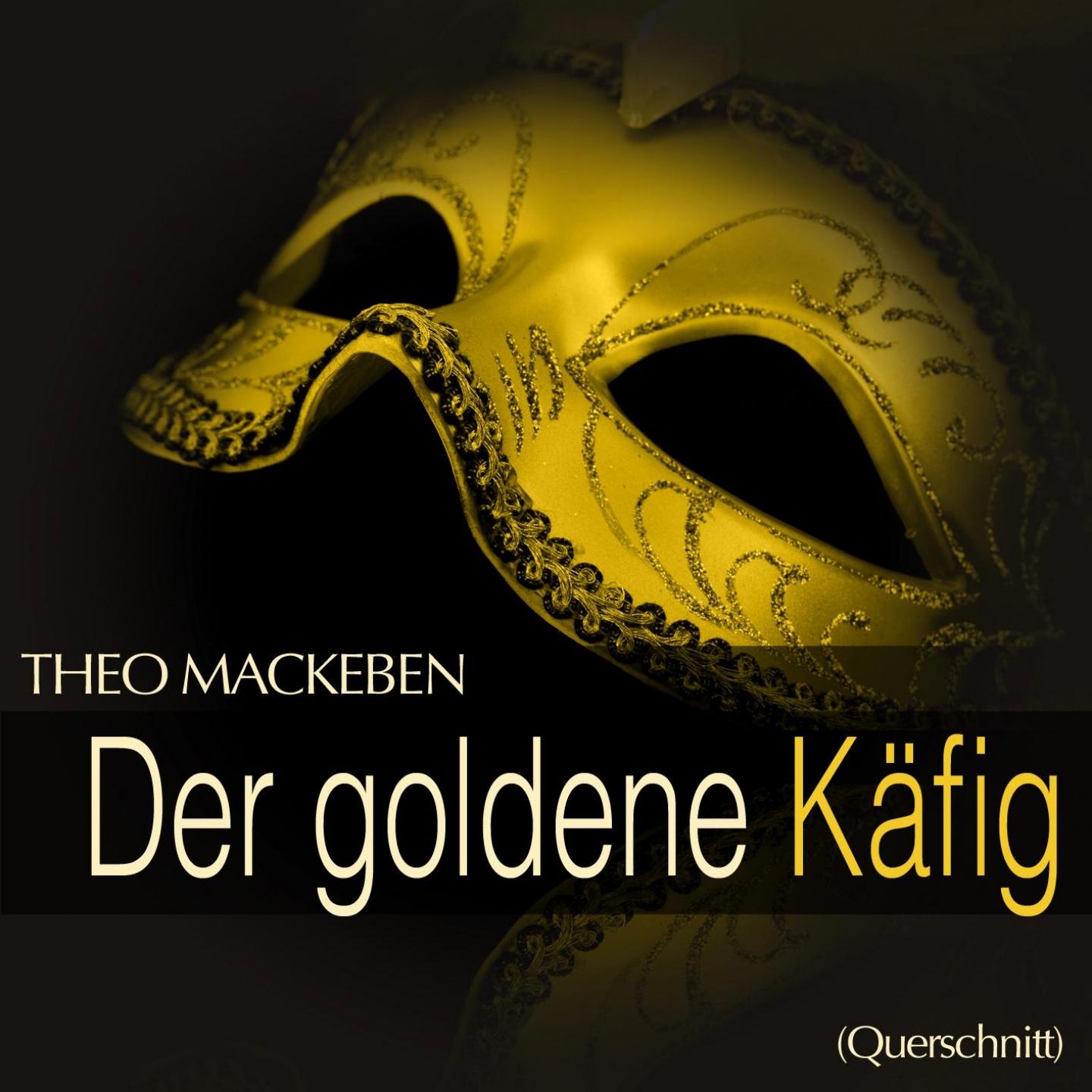Постер альбома Mackeben: Der goldene Käfig (Querschnitt)
