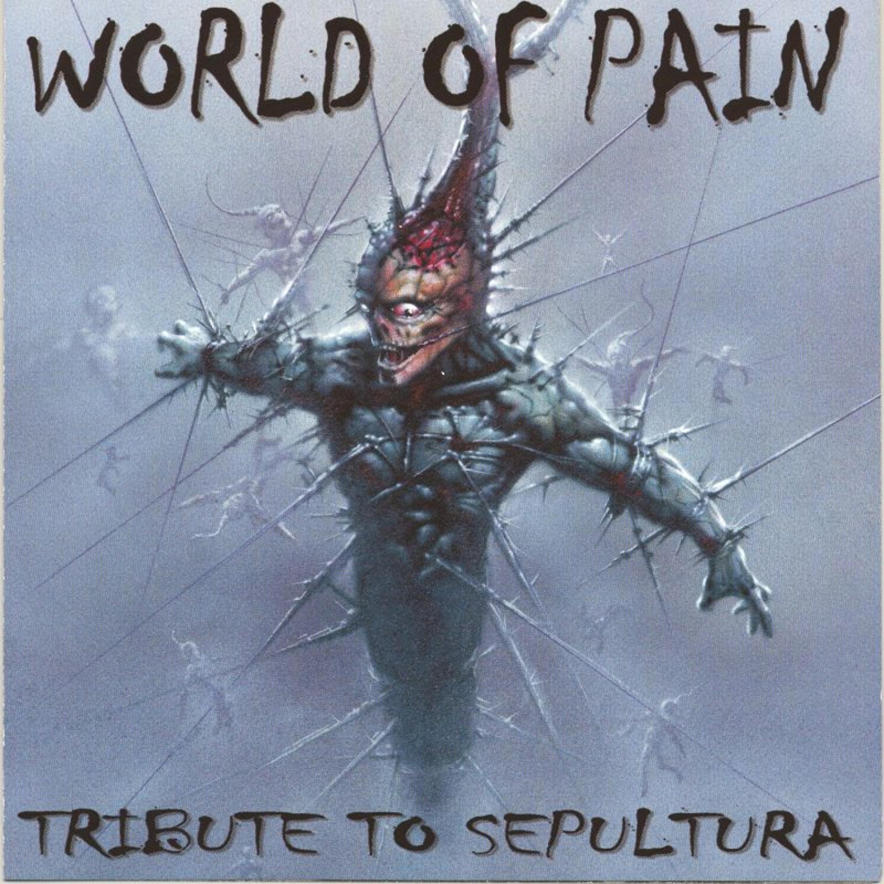 Постер альбома World of Pain: A Tribute to Sepultura