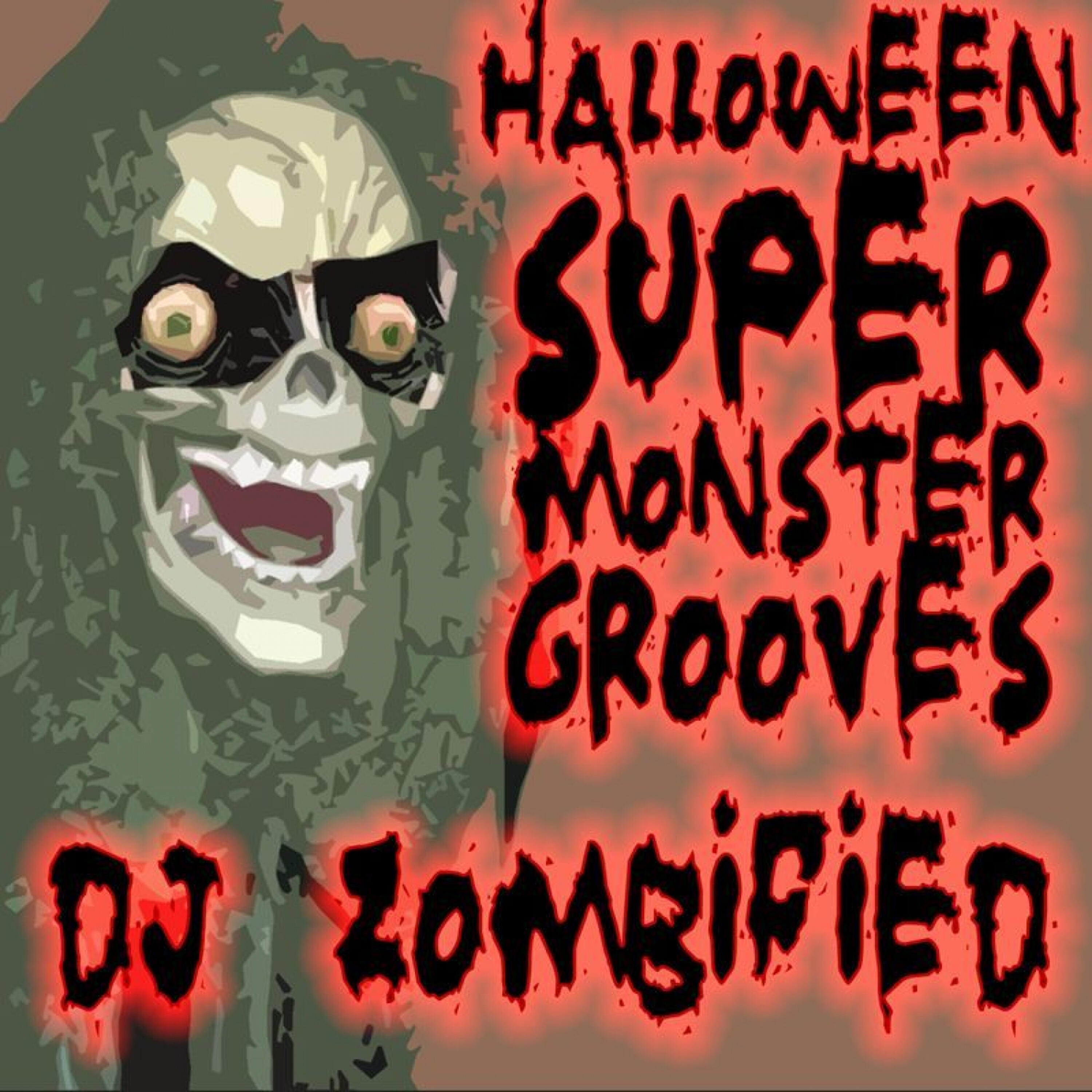 DJ Zombified - Halloween Super Monster Magic