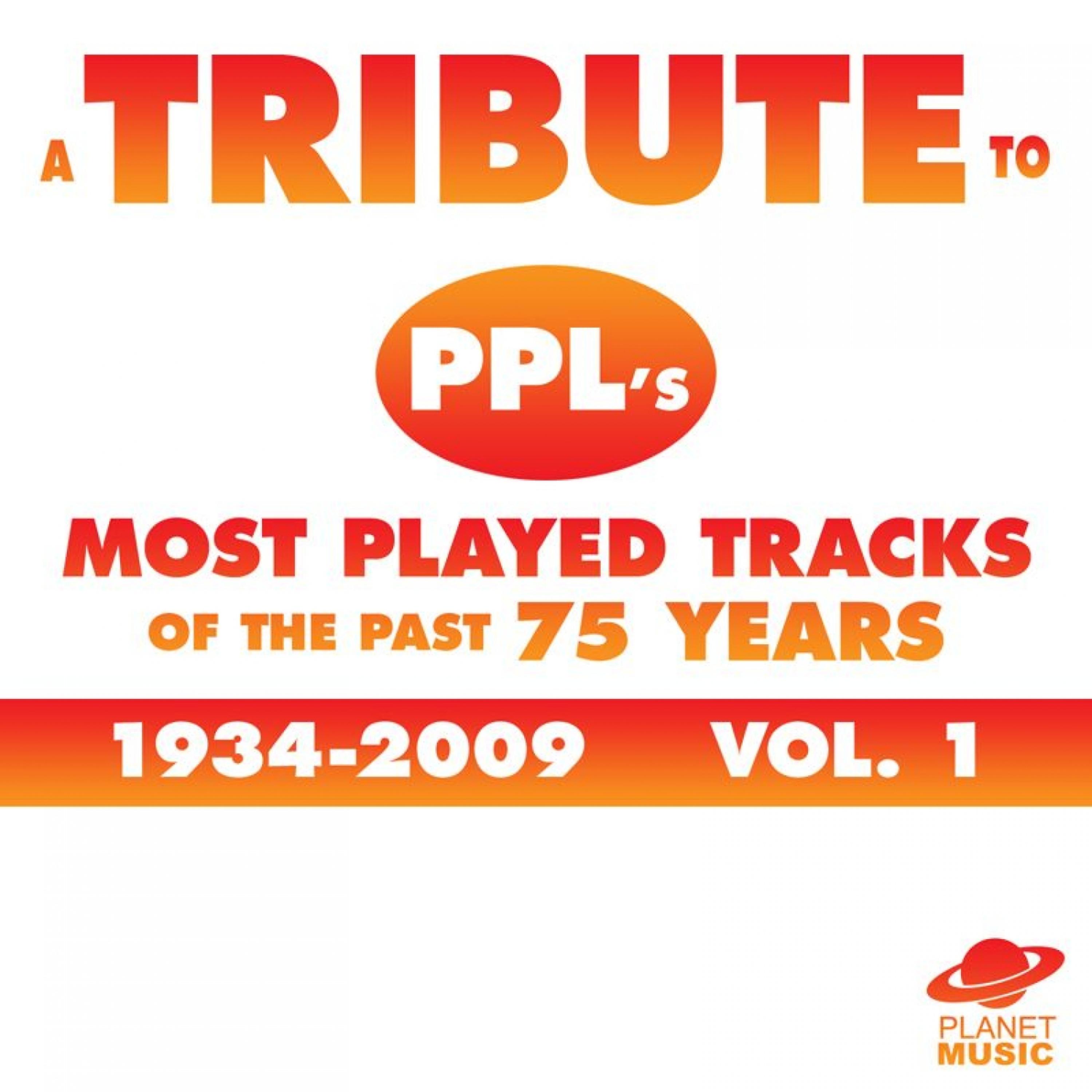 Постер альбома A Tribute to Ppl's Most Played Tracks of the Past 75 Years: 1934-2009, Vol. 1