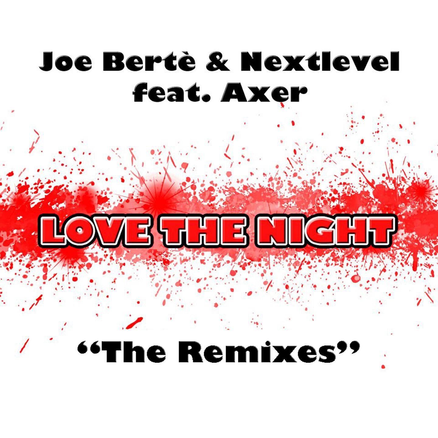 Joe Berte' - Love the Night (Joe Bertè & Danny Kore Remix)