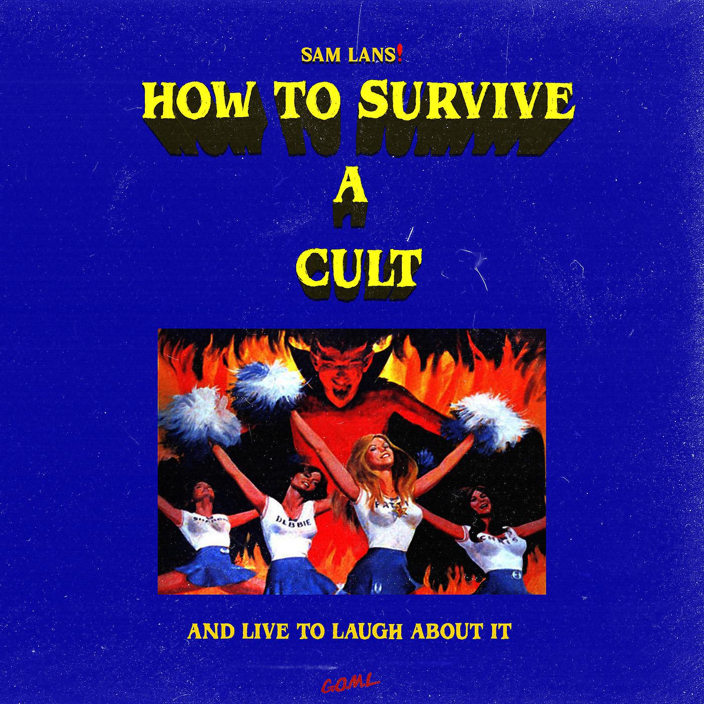 Постер альбома How to Survive a Cult and Live to Laugh About It