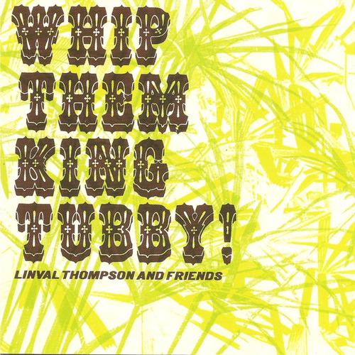 Постер альбома Whip Them King Tubby! - Linval Thompson & Friends