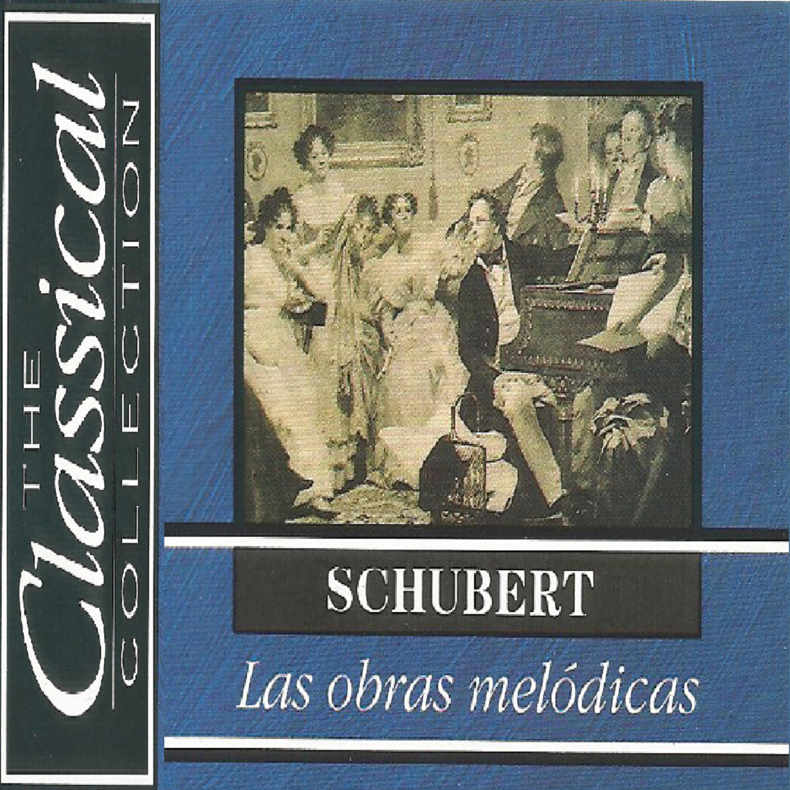 Постер альбома The Classical Collection - Schubert - Las obras melódicas