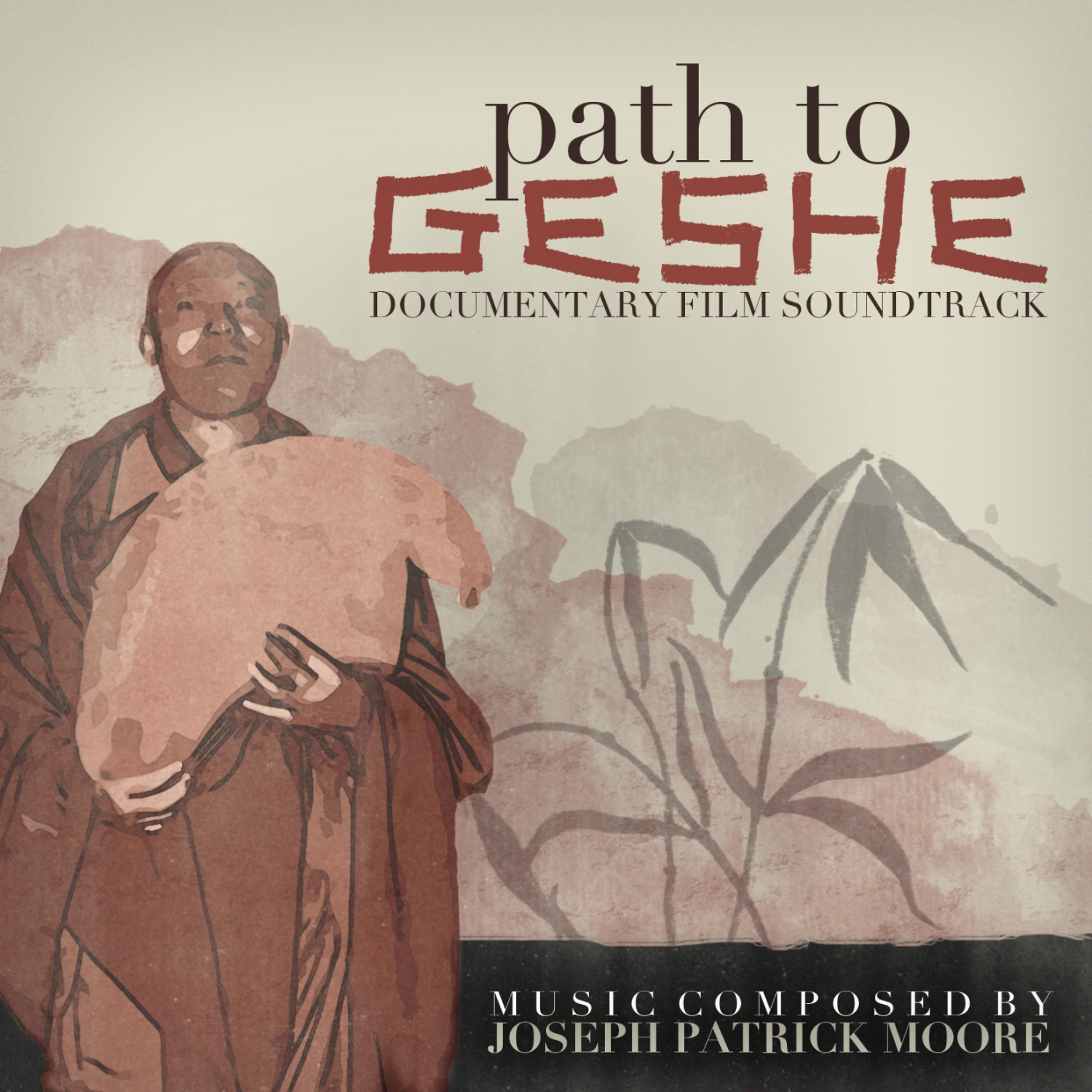 Постер альбома Path to Geshe (Soundtrack from the Documentary Film)