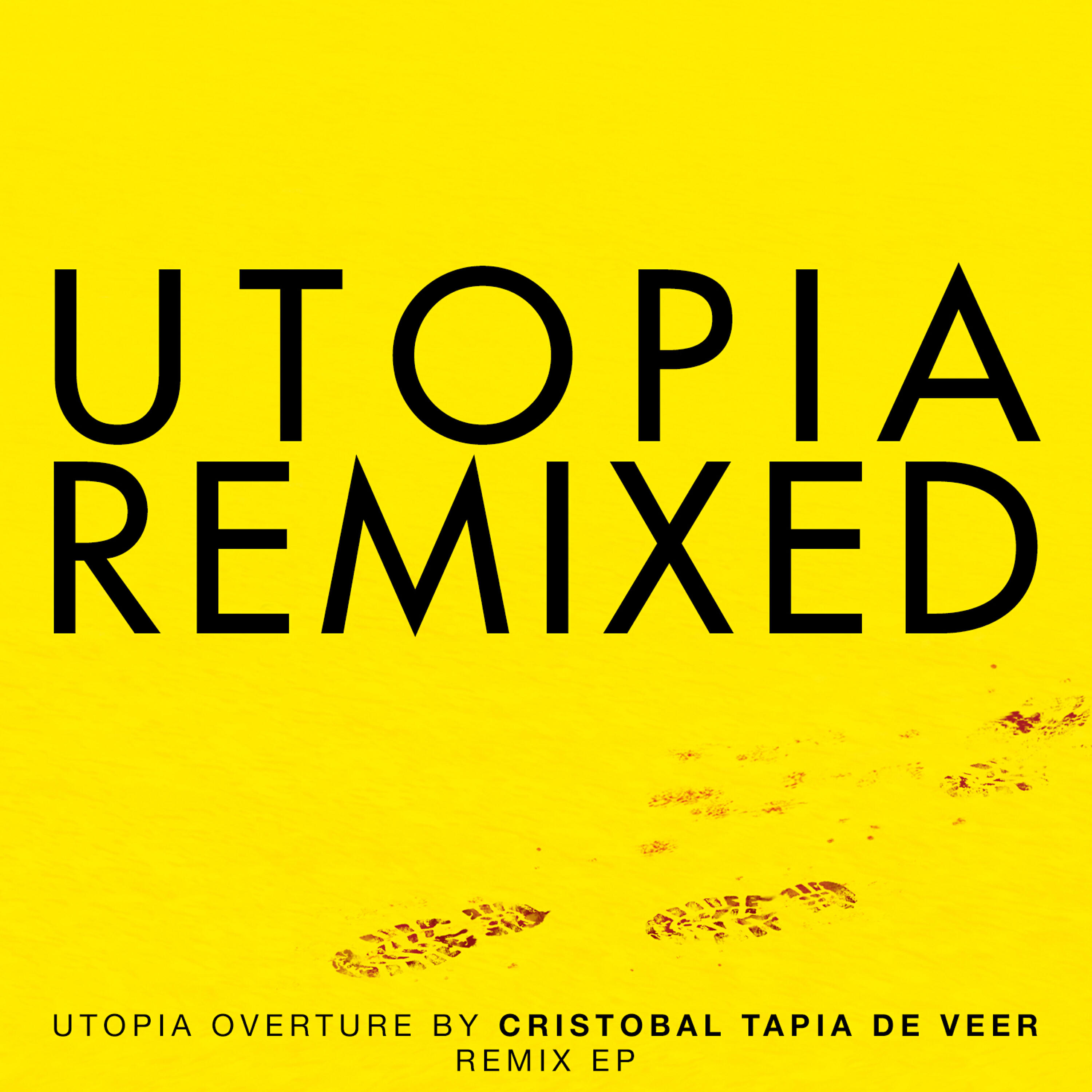 Cristobal Tapia de Veer - Utopia Overture (Counting Sheep Remix)