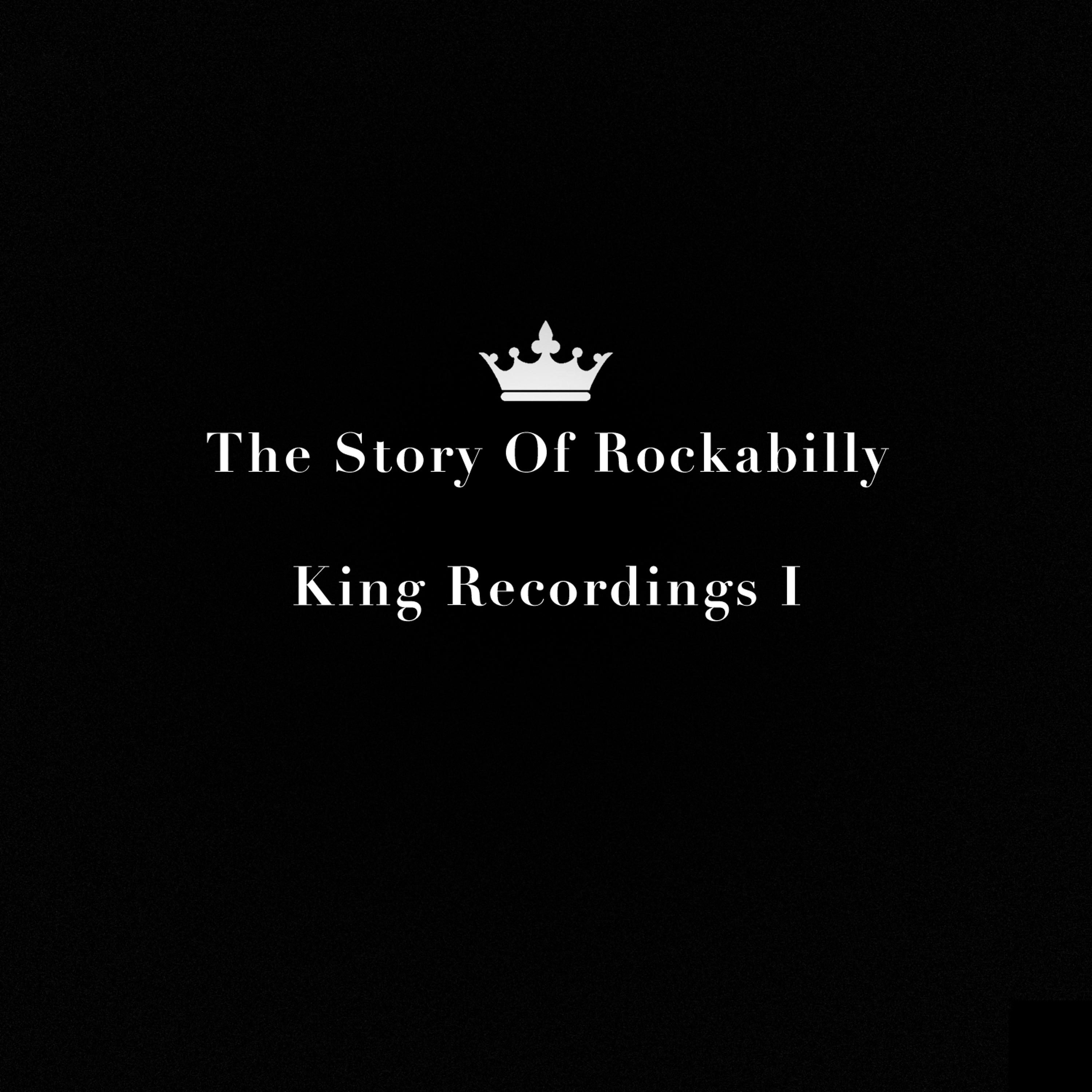 Постер альбома The Dawn of Rockabilly: King Recordings, Vol. 1