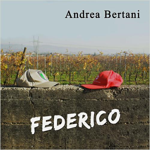 Andrea Bertani - Federico