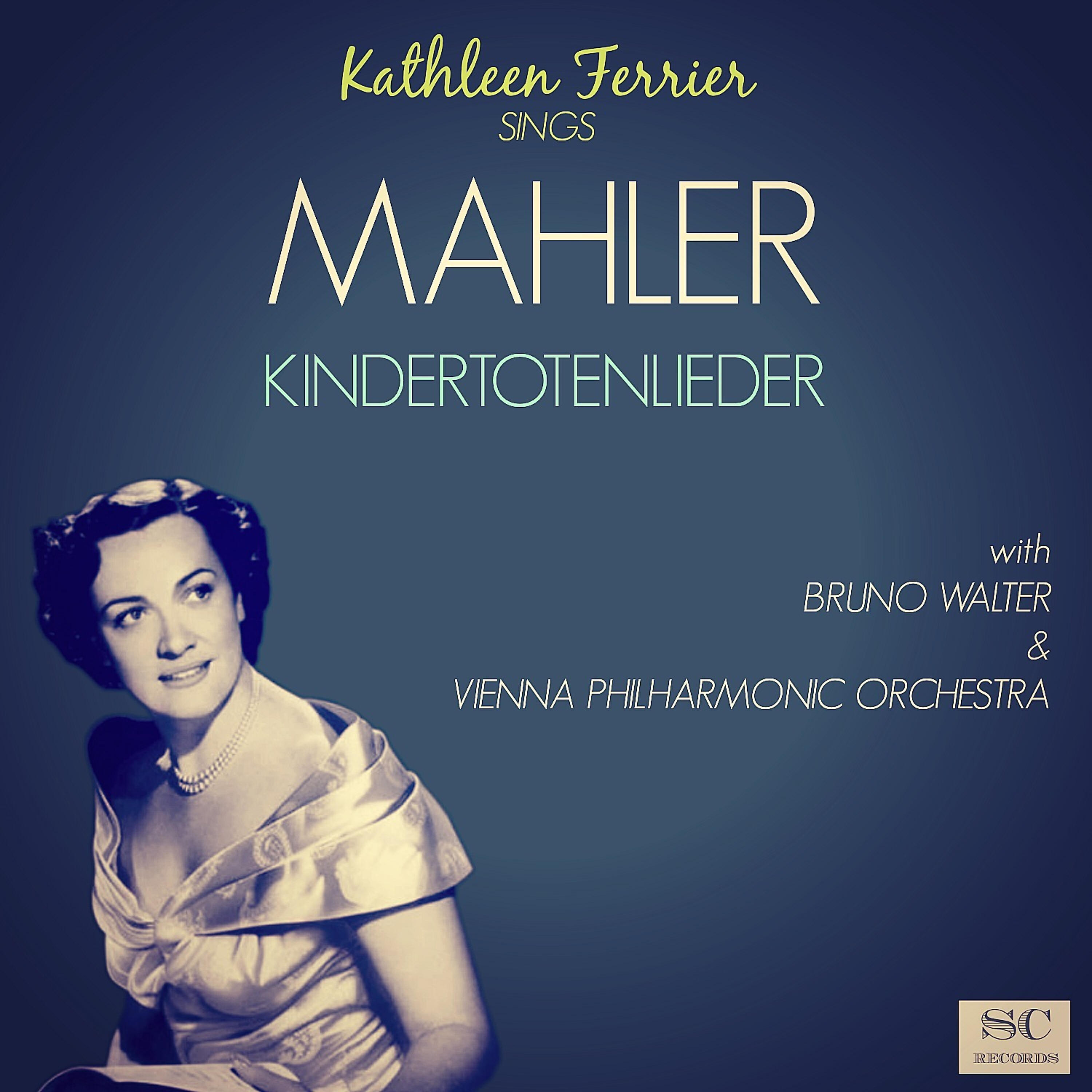 Kathleen Ferrier - Kindertotenlieder: Wenn dein Mütterlein