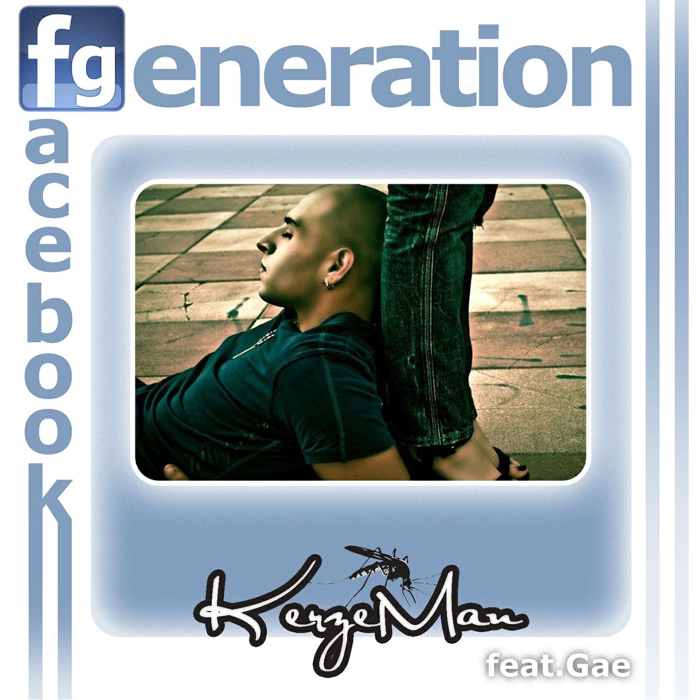 Kerze Man - Facebook Generation (Sammy Love Vs Fab)