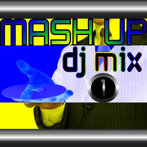 Постер альбома Mash Up Dj Mix 1