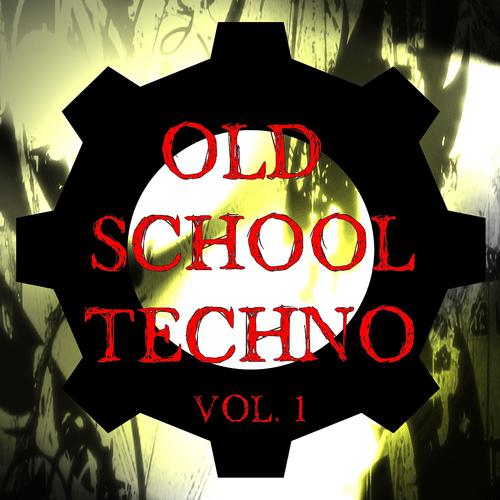 Постер альбома Old School Techno Vol. 1