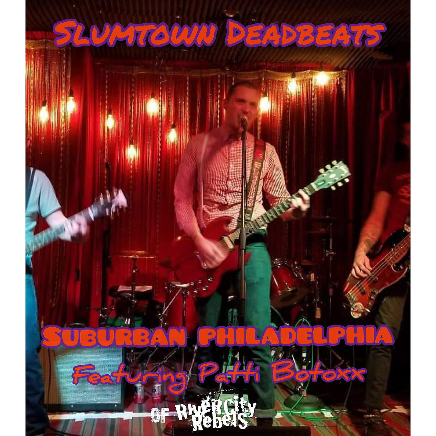 Slumtown Deadbeats - Suburban Philidelphia