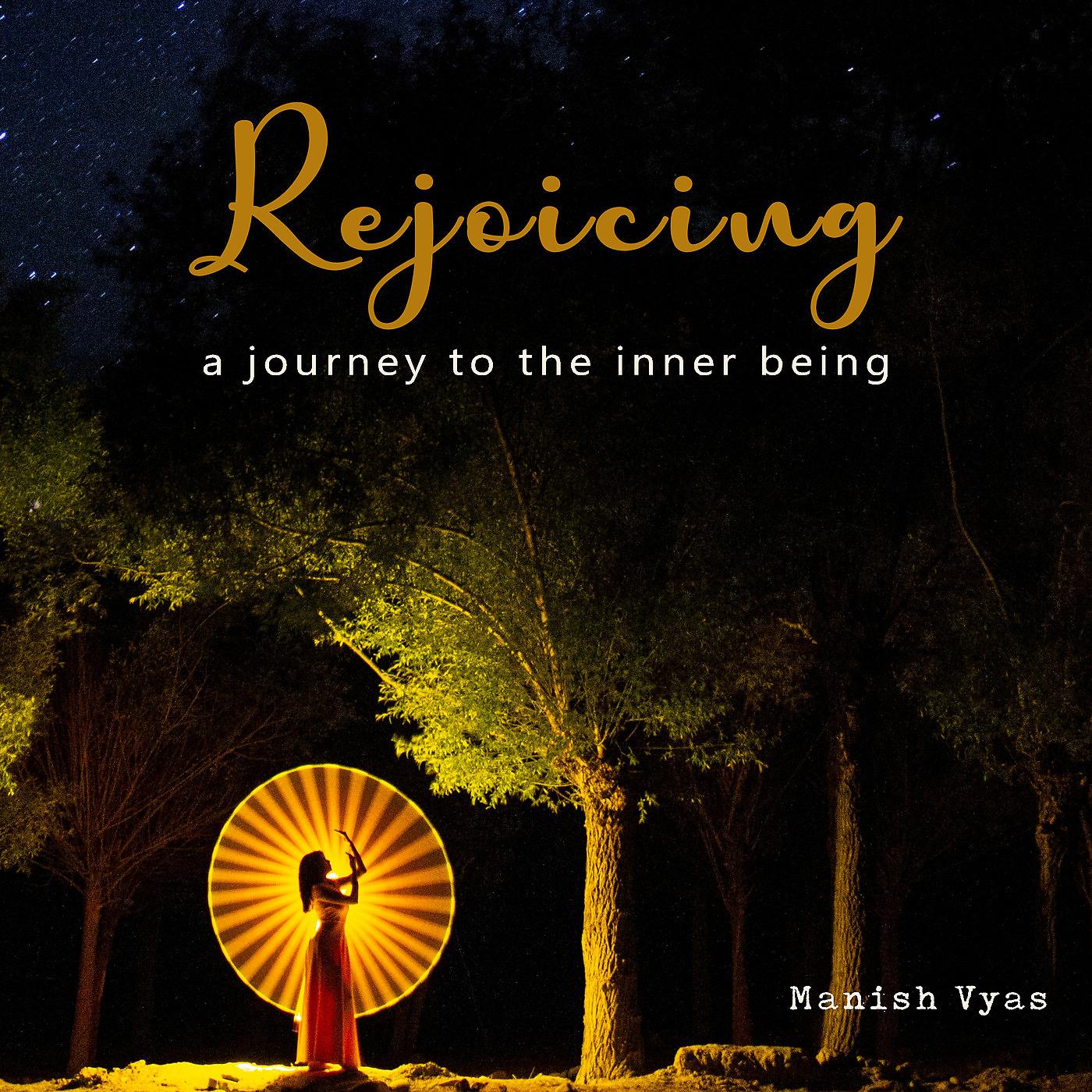 Постер альбома Rejoicing (A Journey to the Inner Being)