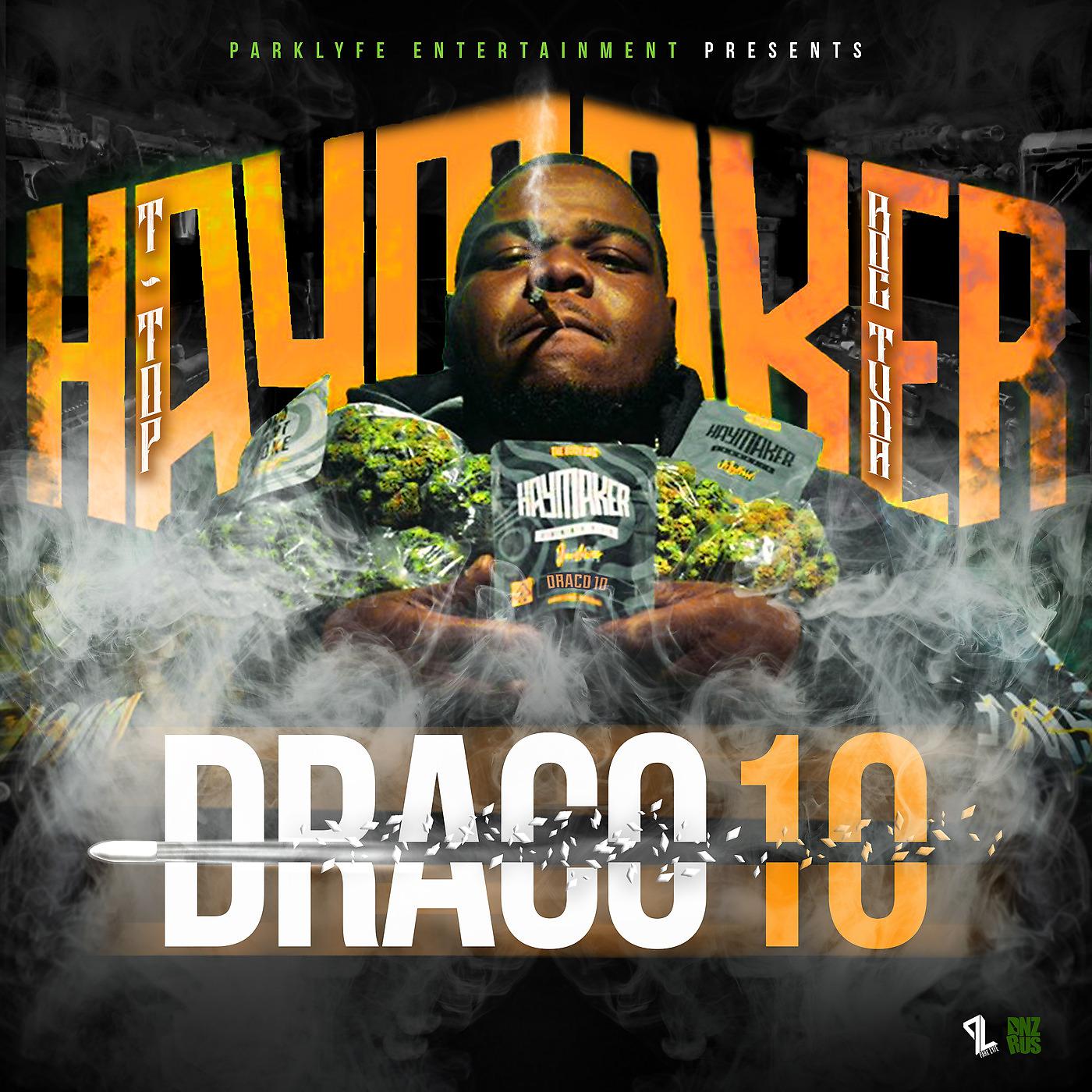 Постер альбома Draco 10 Haymaker