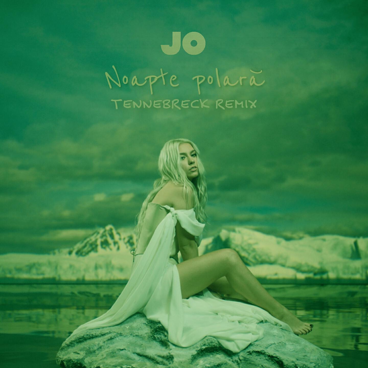 JO - Noapte Polară (Tennebreck Remix)