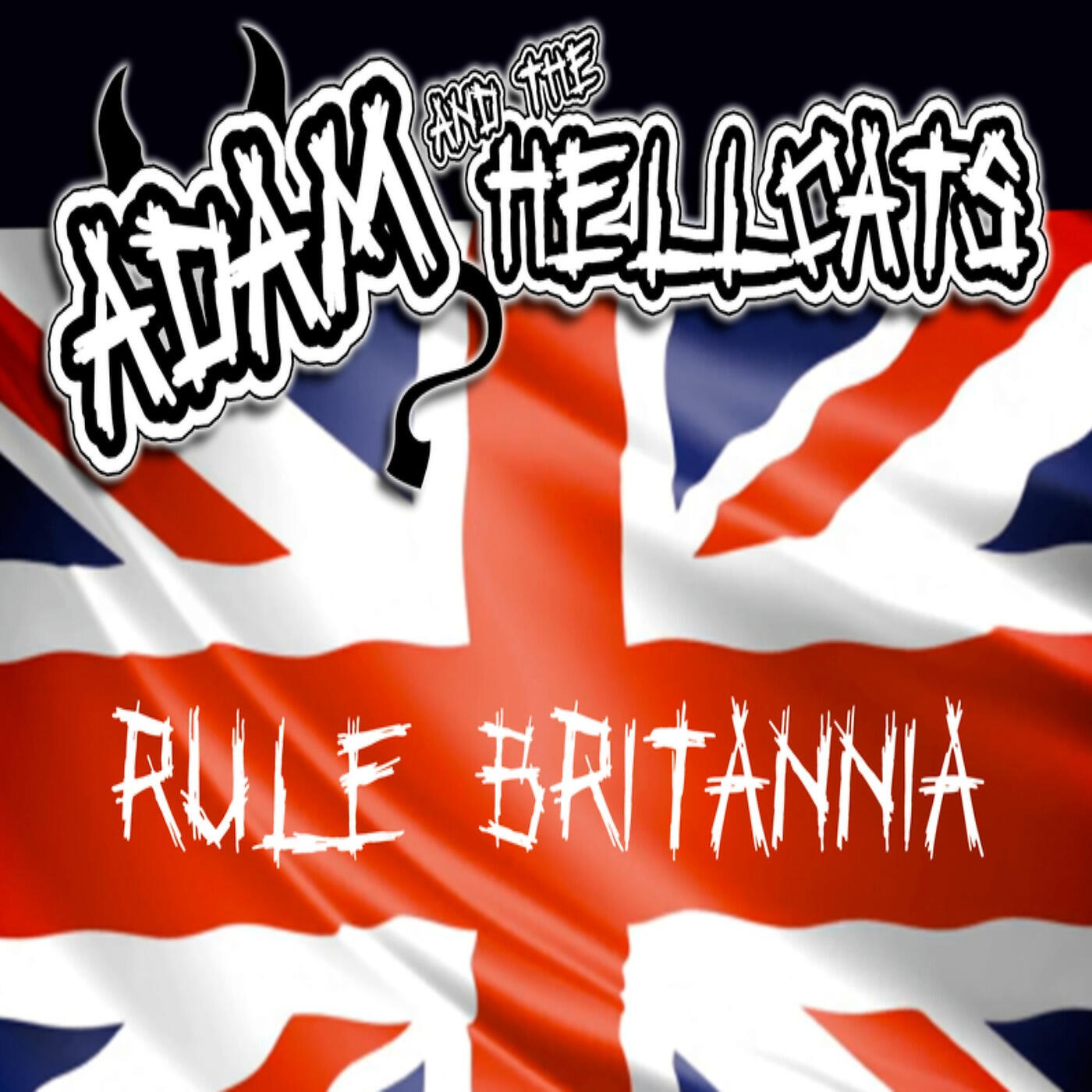 Adam and the hellcats - Rule Britannia