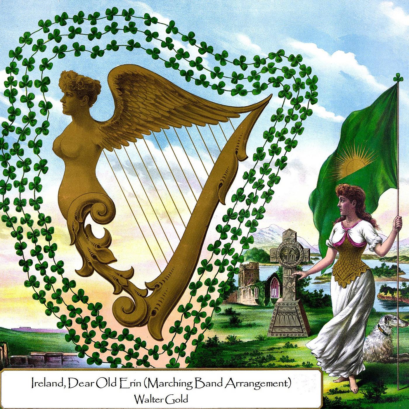 Постер альбома Ireland, Dear Old Erin (Marching Band Arrangement)
