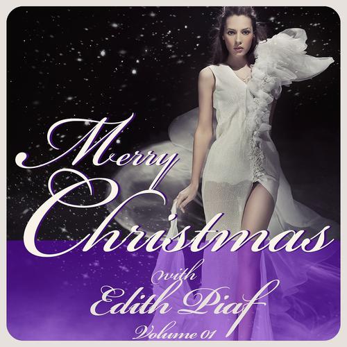 Постер альбома Merry Christmas With Edith Piaf, Vol. 1