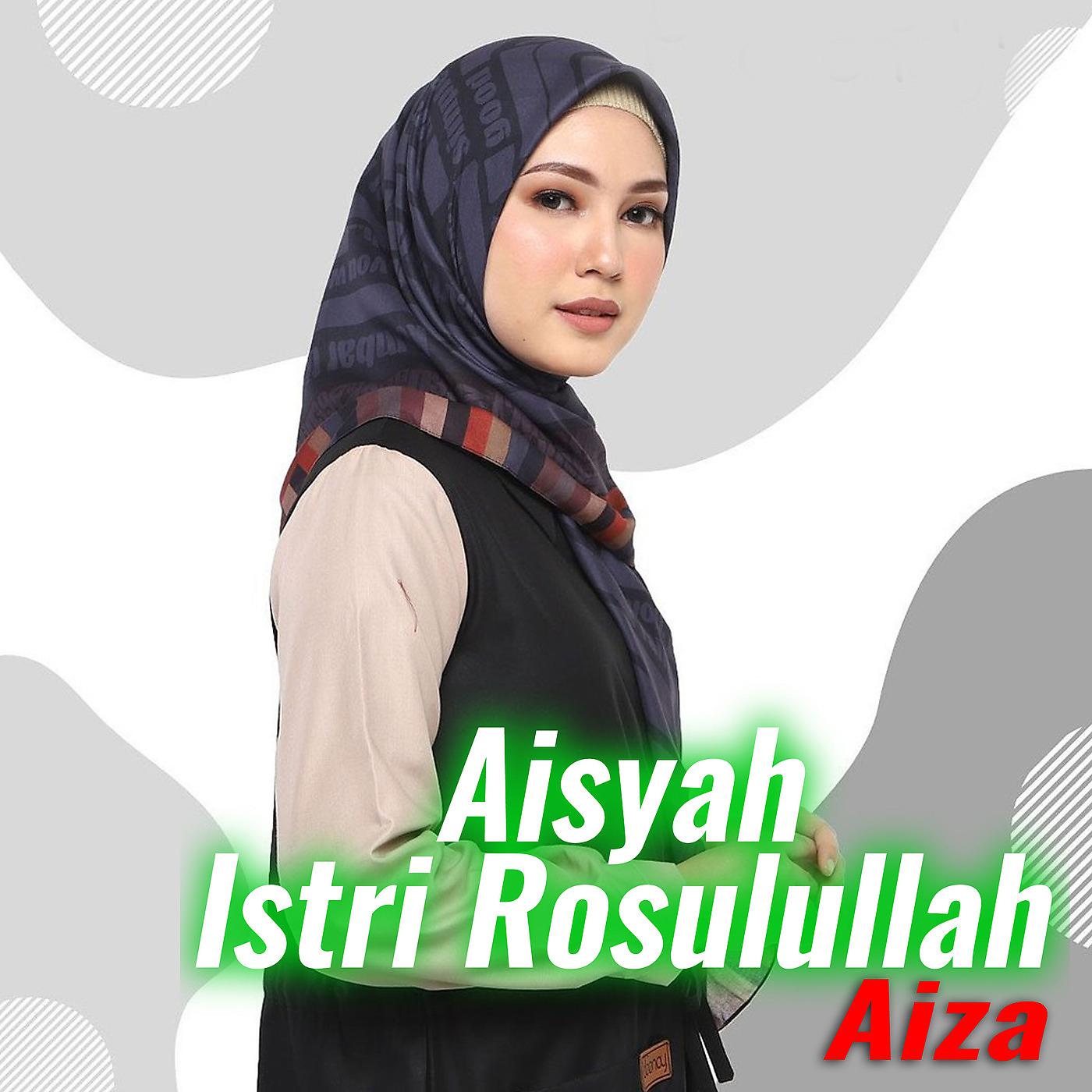 Постер альбома Aisyah Istri Rosulullah