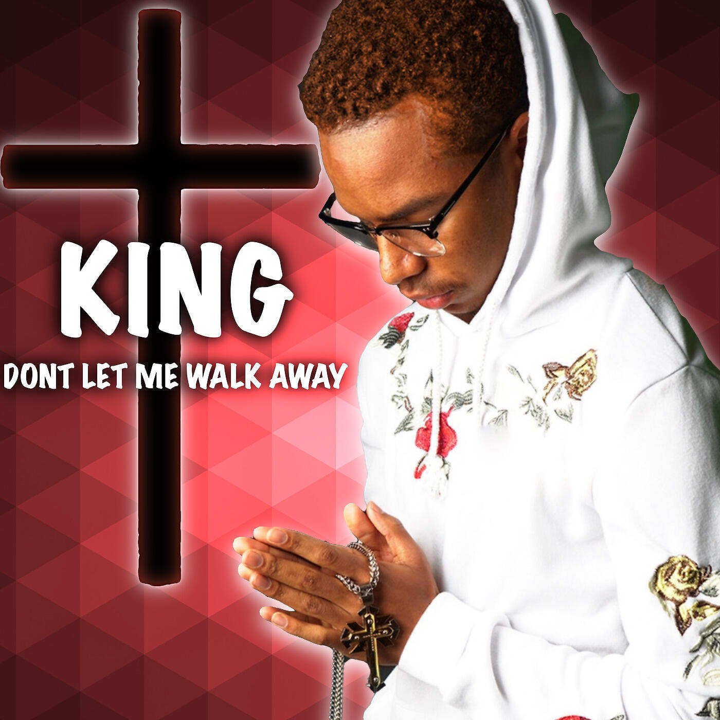 KING - Don't Let Me Walk Away