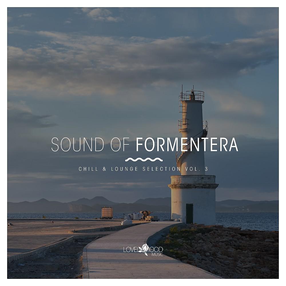 Постер альбома Sound of Formentera: Chill & Lounge Selection, Vol. 3