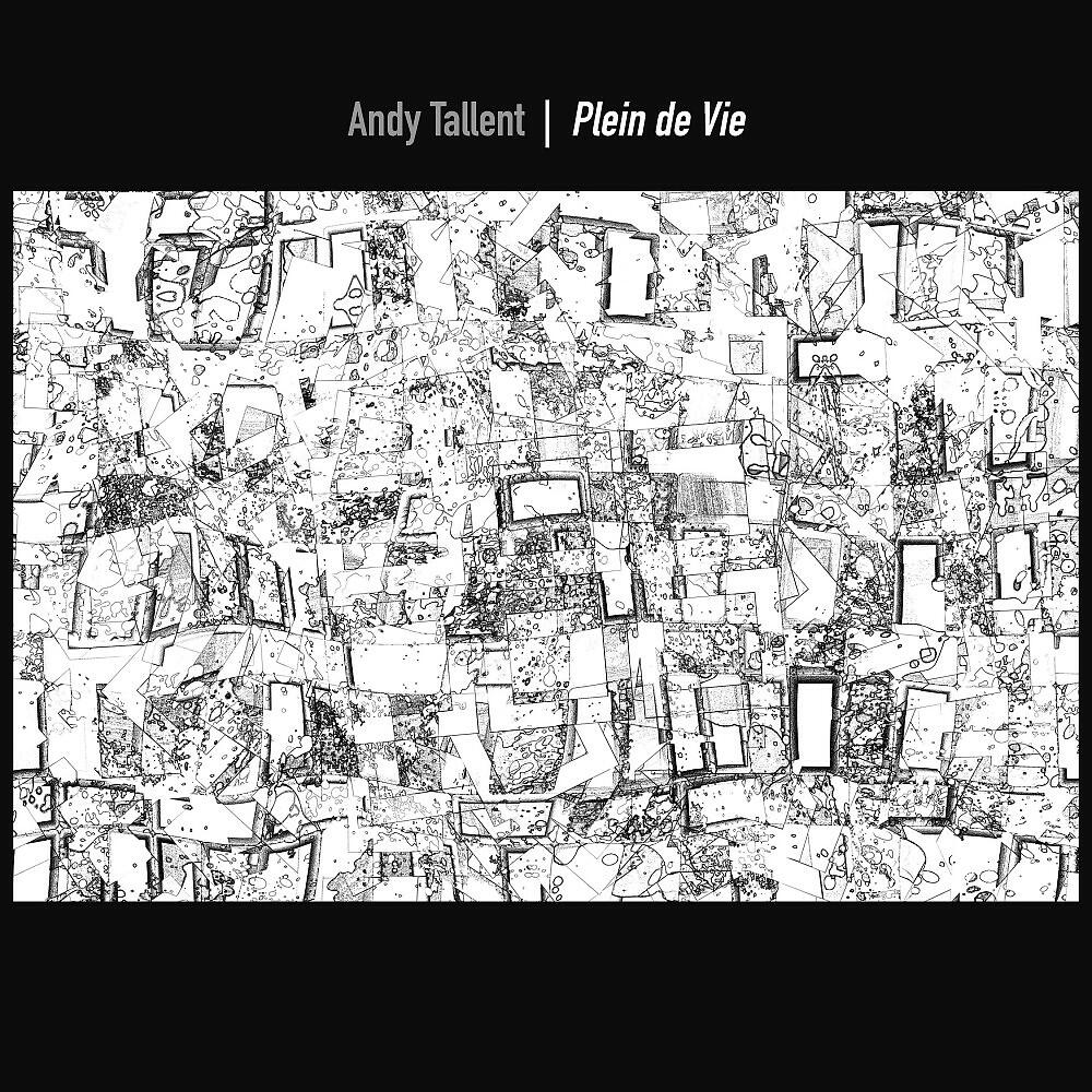 Andy Tallent - Plein de Vie