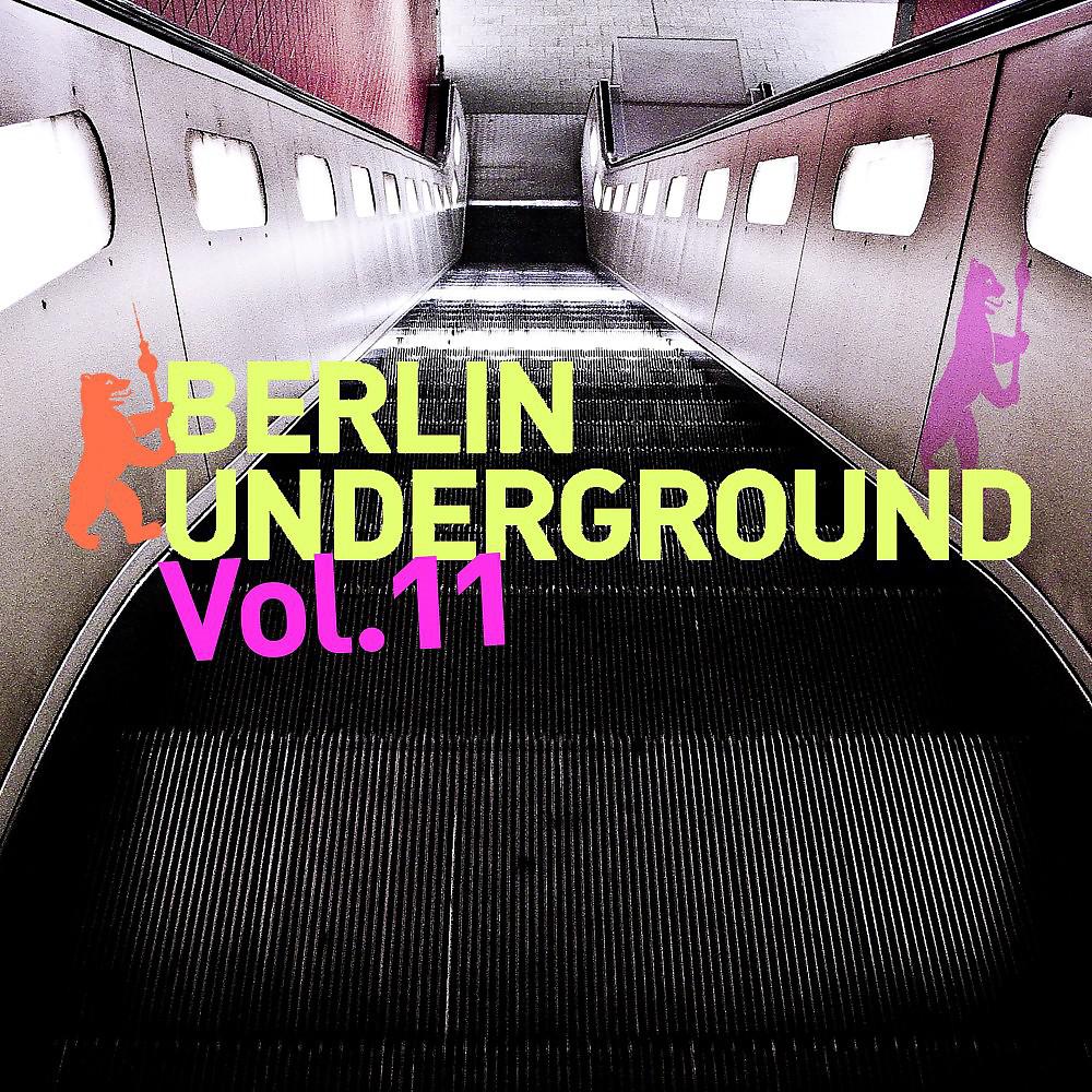 Постер альбома Berlin Underground, Vol. 11