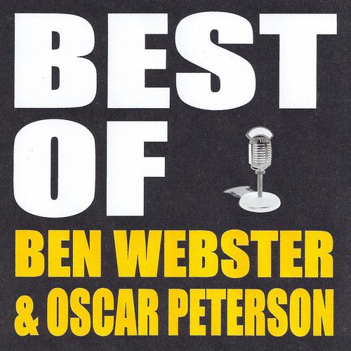 Постер альбома Best of Ben Webster & Oscar Peterson