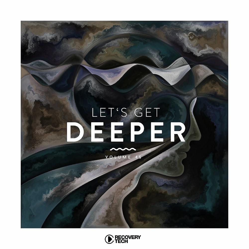 Постер альбома Let's Get Deeper, Vol. 45