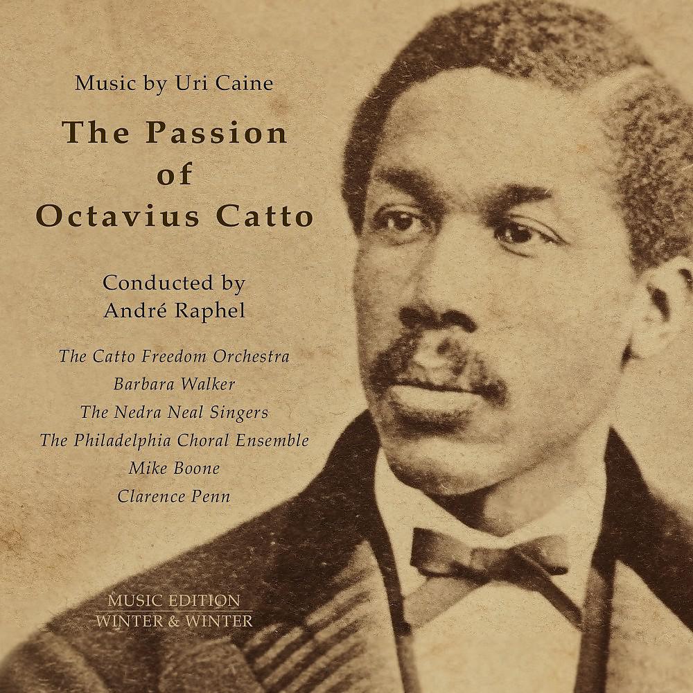 Постер альбома The Passion of Octavius Catto