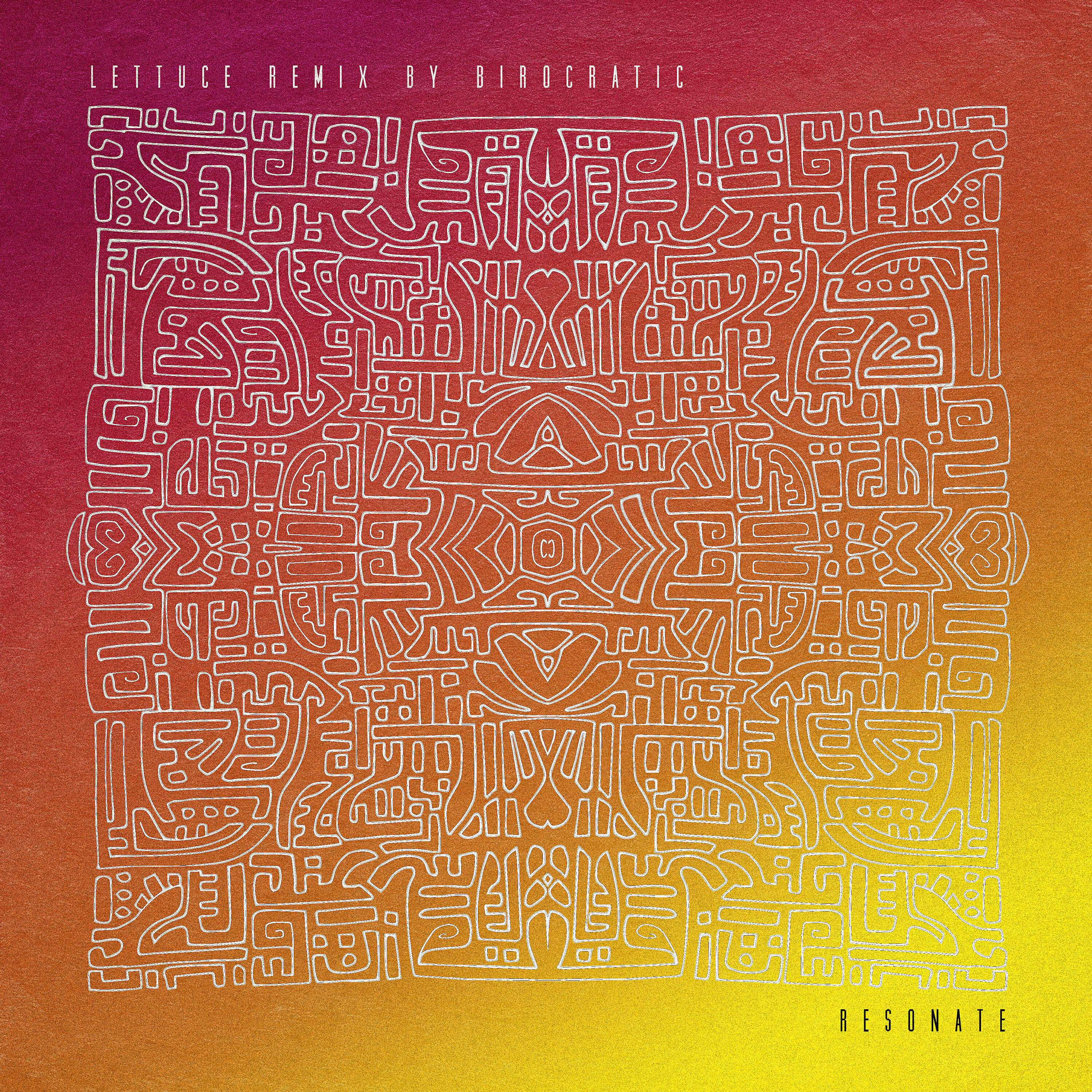 Lettuce - Resonate (Birocratic Remix)