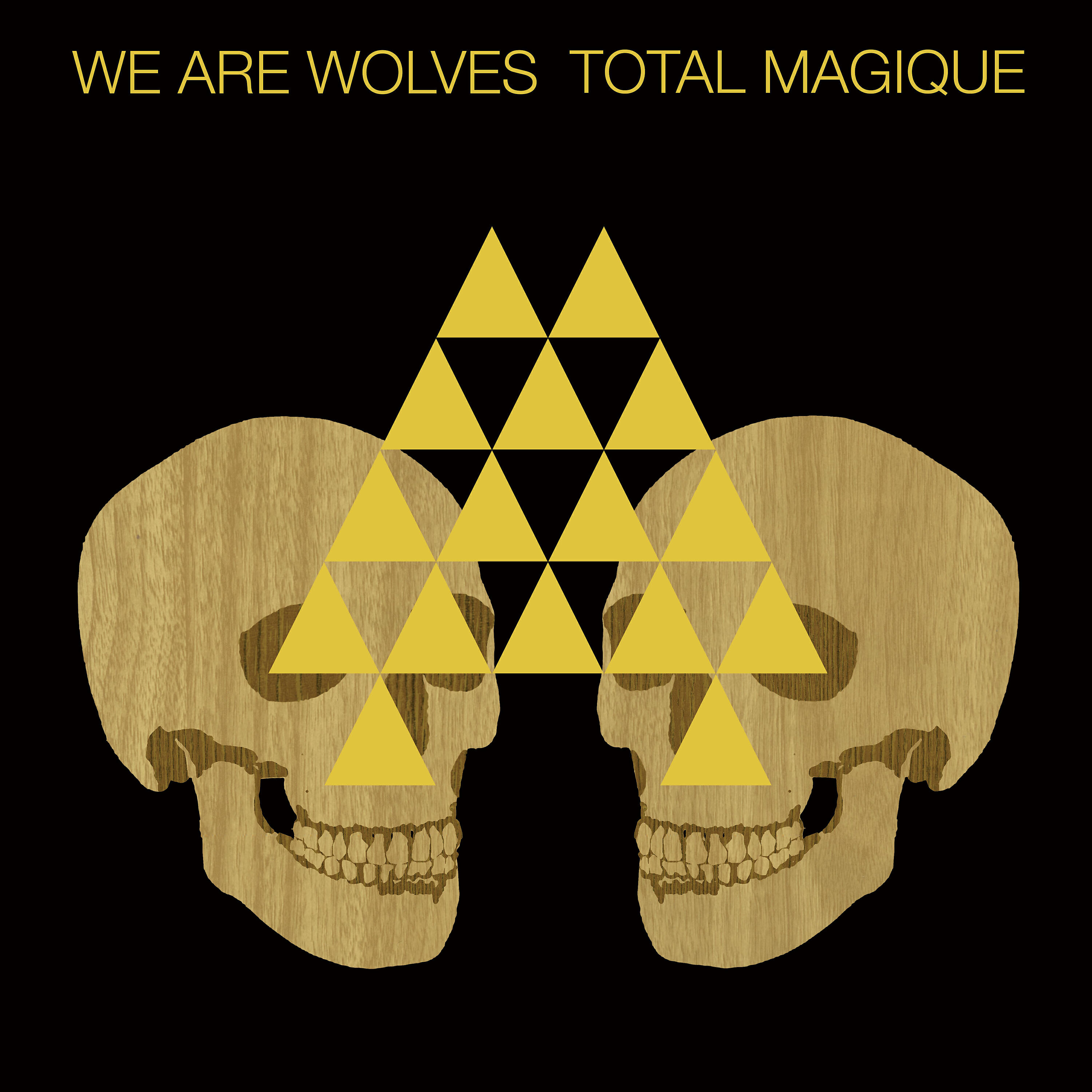 We Are Wolves - Magique