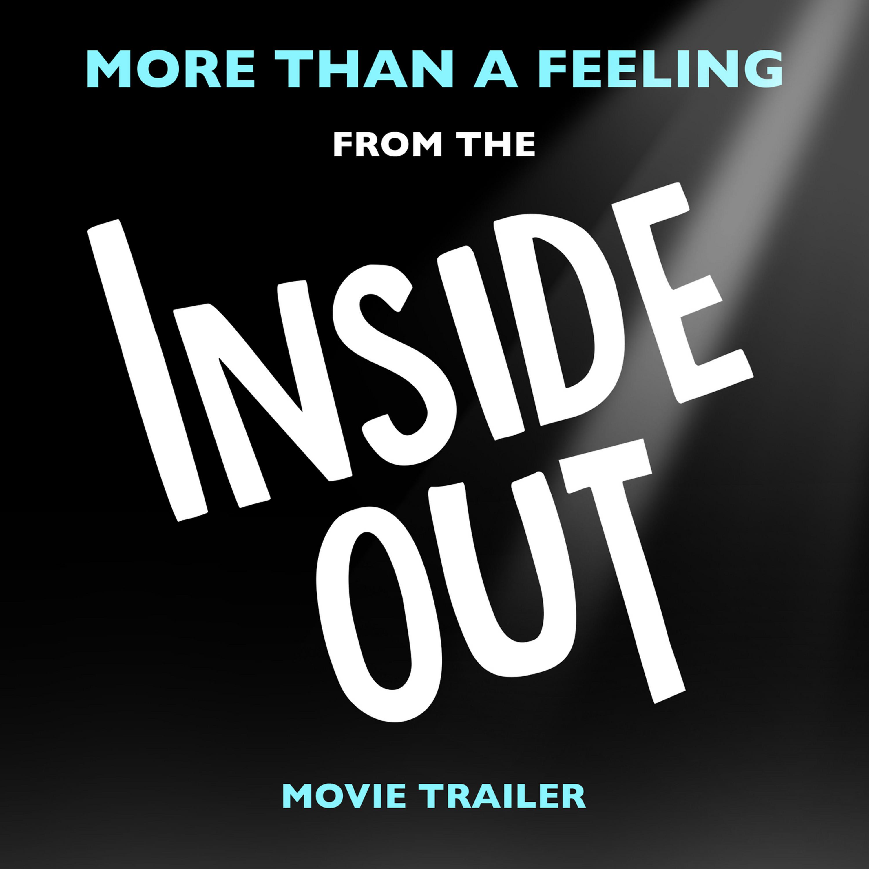 Постер альбома More Than a Feeling (From The "Inside Out" Movie Trailer)
