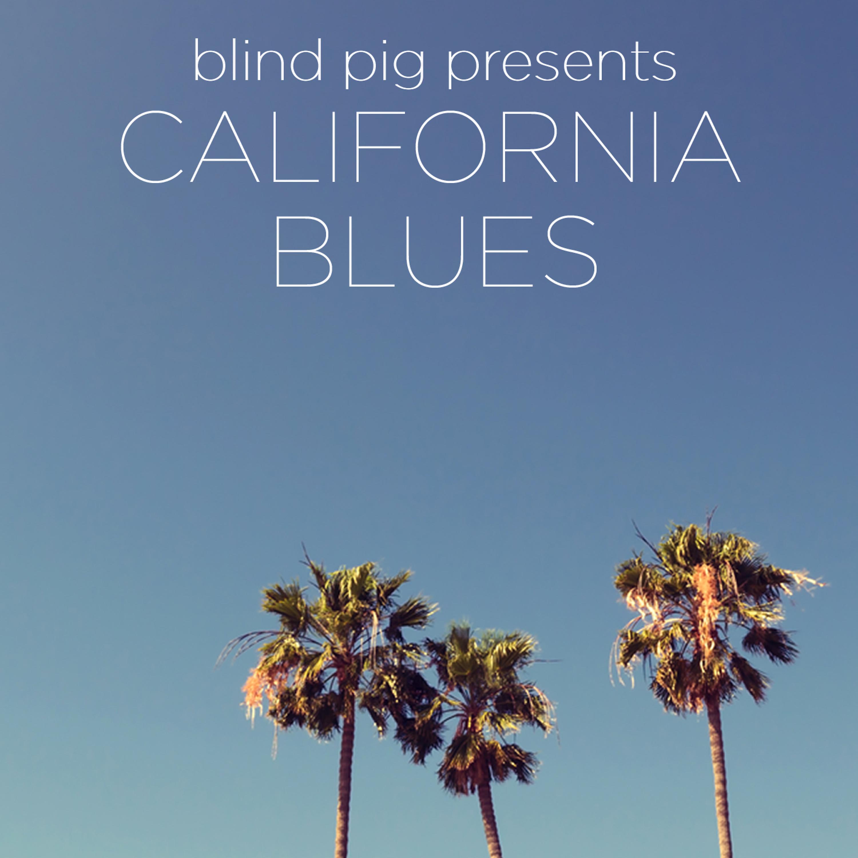 Постер альбома Blind Pig Presents: California Blues