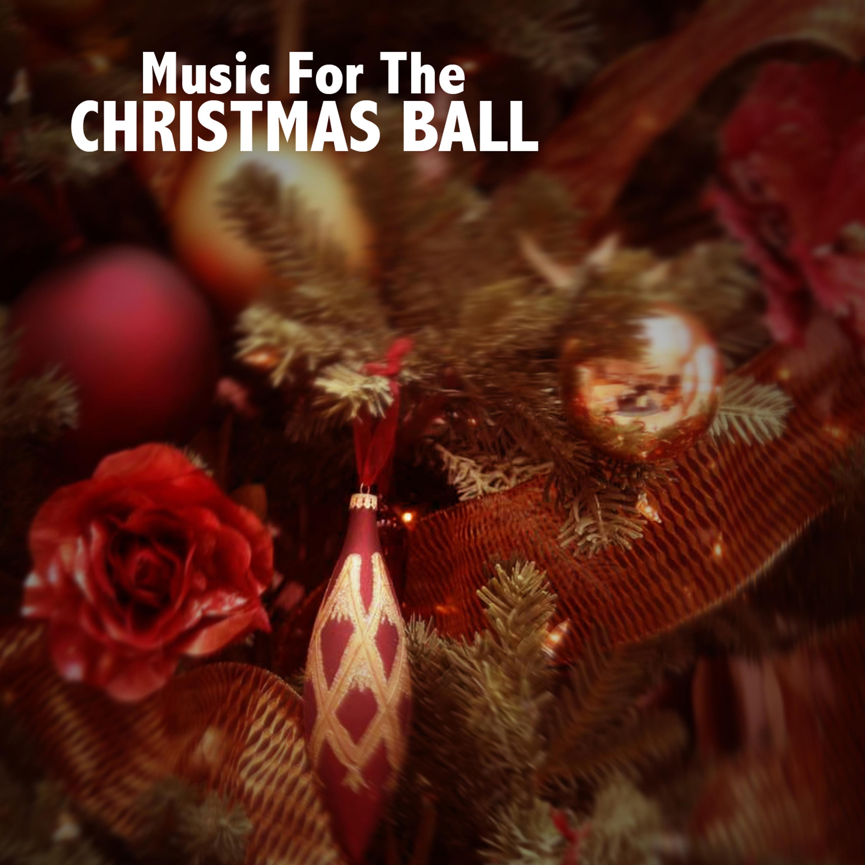 Постер альбома Music for the Christmas Ball