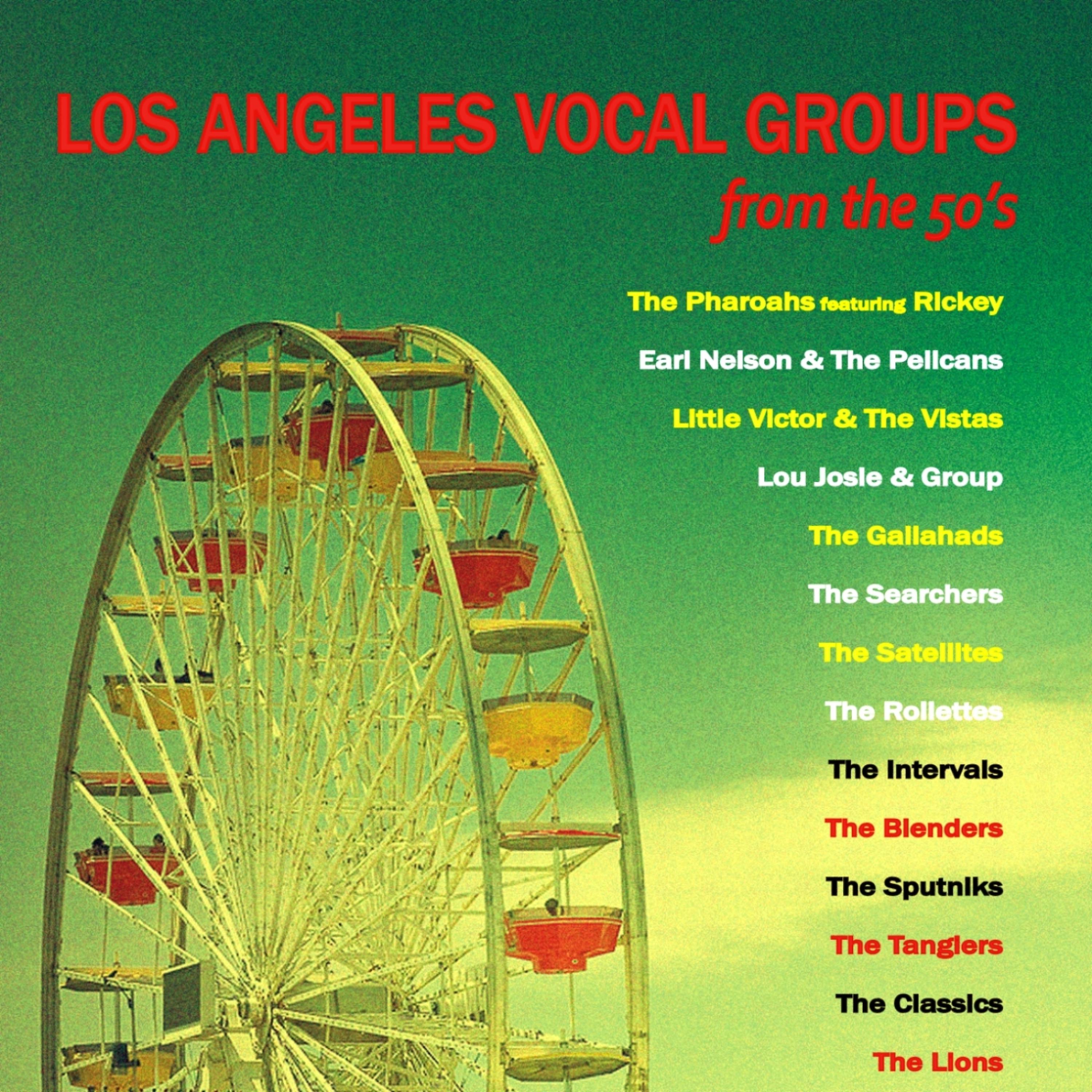 Постер альбома Los Angeles Vocal Groups from the 50's