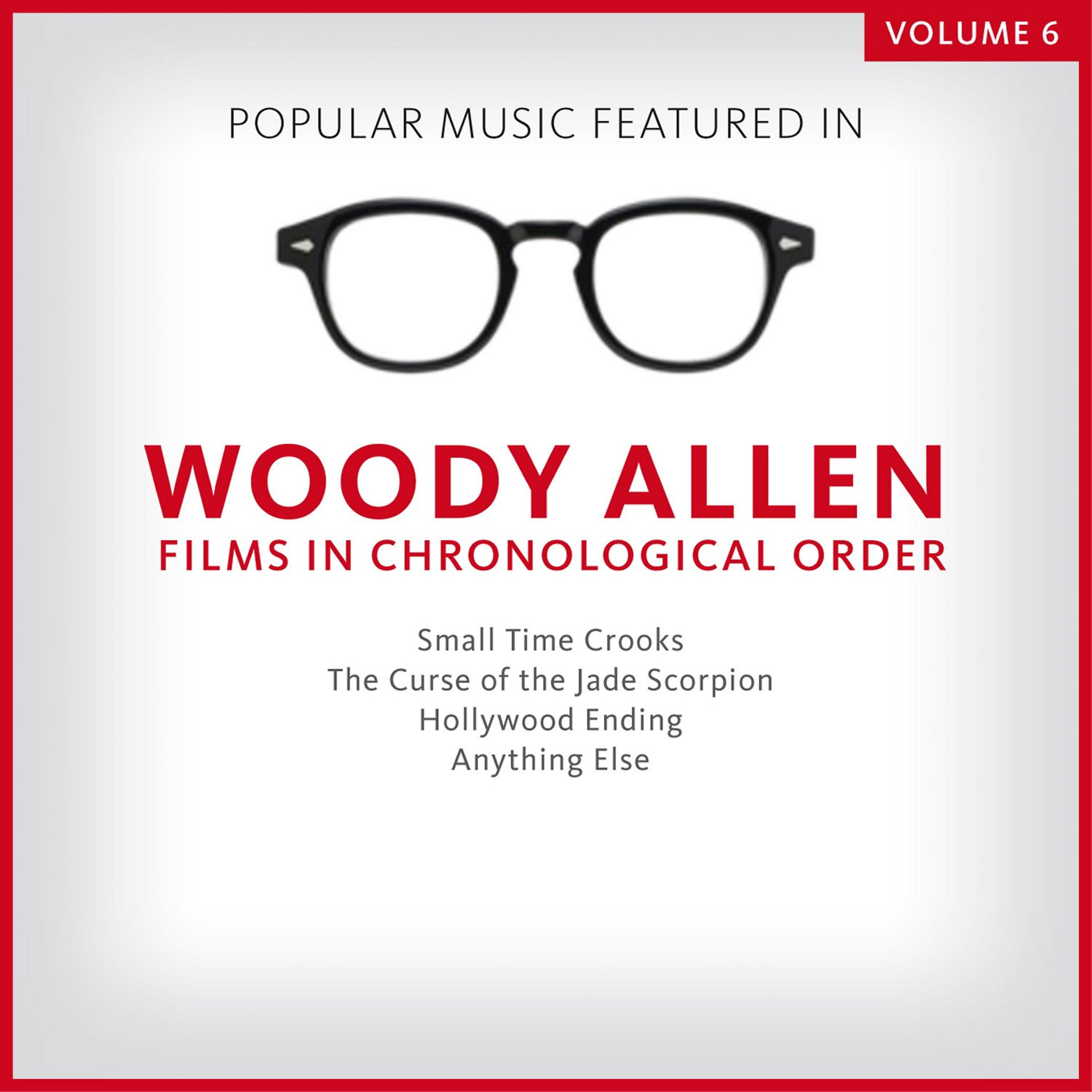 Постер альбома Popular Music Featured in the Films of Woody Allen, Volume 6: 2000 - 2003