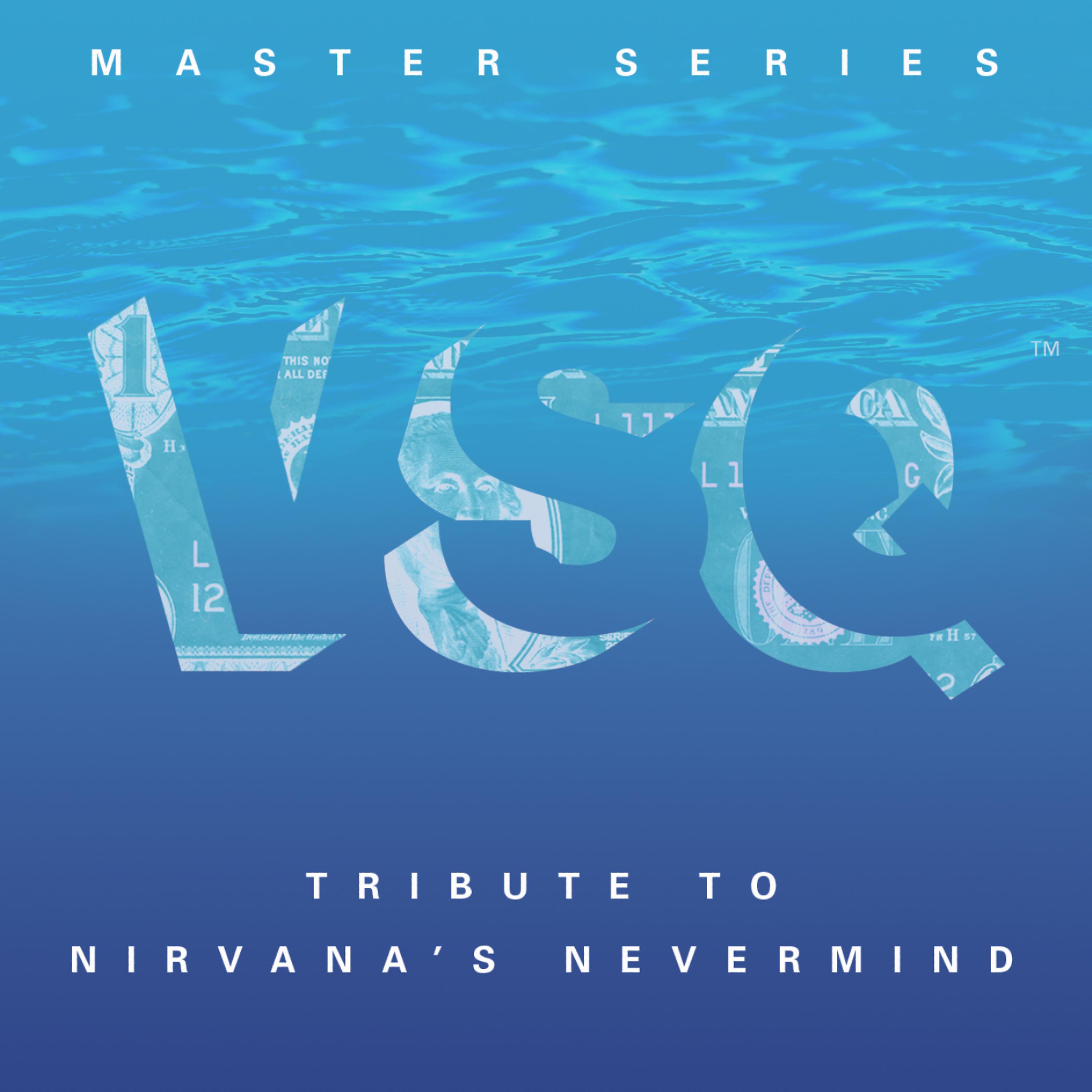 Постер альбома VSQ Master Series: Nirvana's Nevermind
