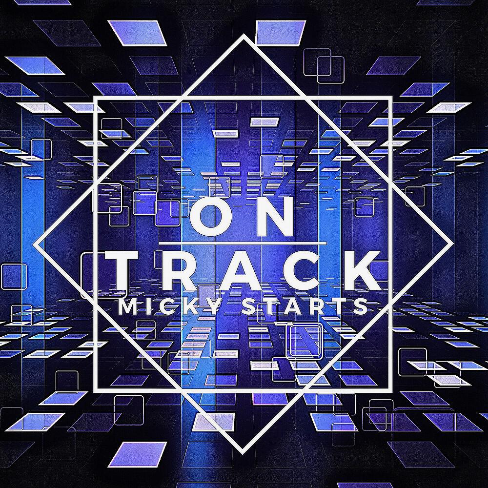 Micky Starts - On Track (Progressive Mix)