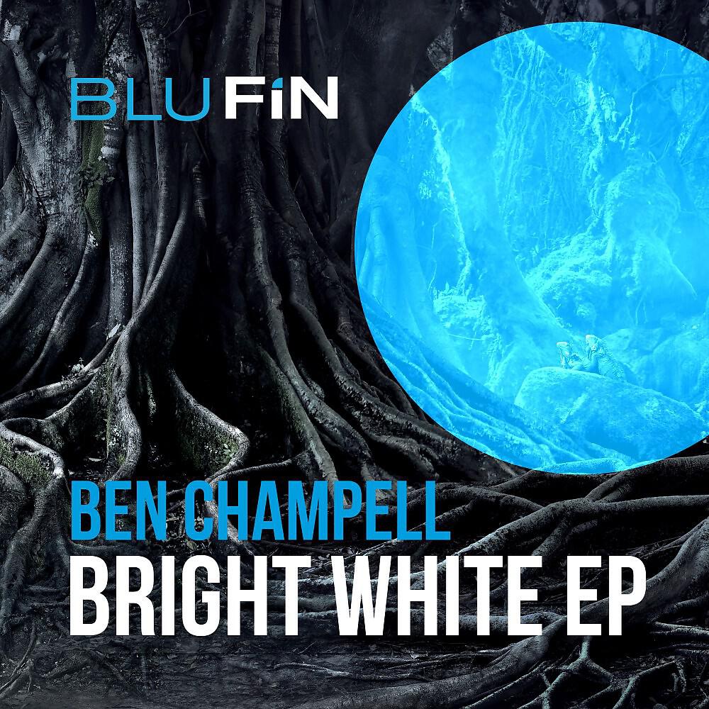 BEN CHAMPELL - Bright White (Gods Instruments)