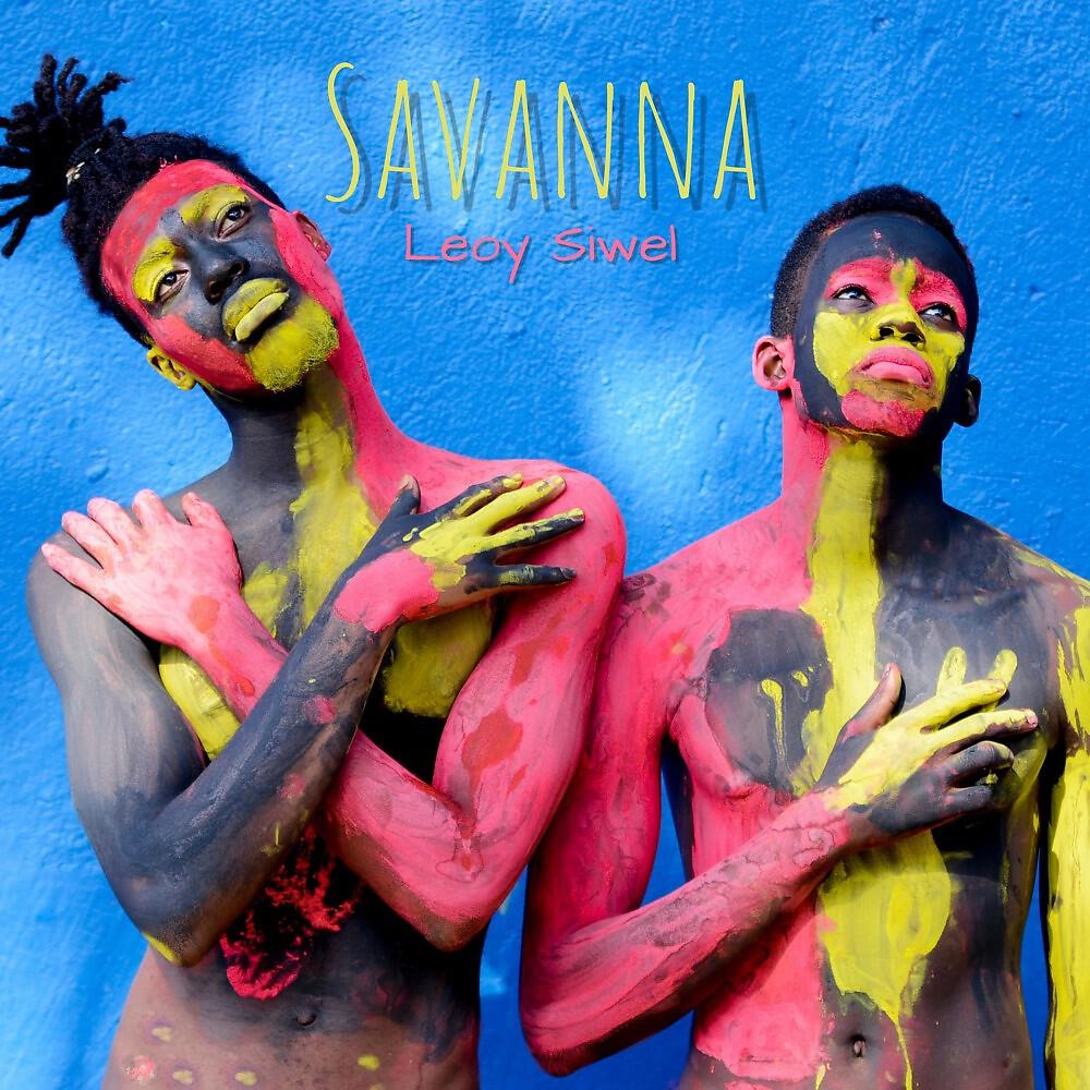 Leoy Siwel - Savanna (Extended)