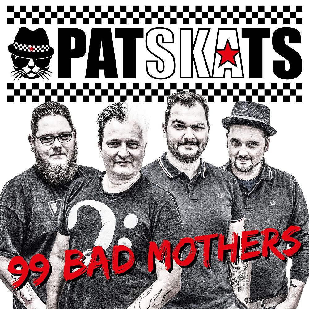 Постер альбома 99 Bad Mothers