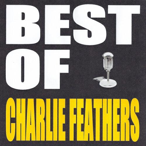 Charlie Feathers - Peepin' Eyes