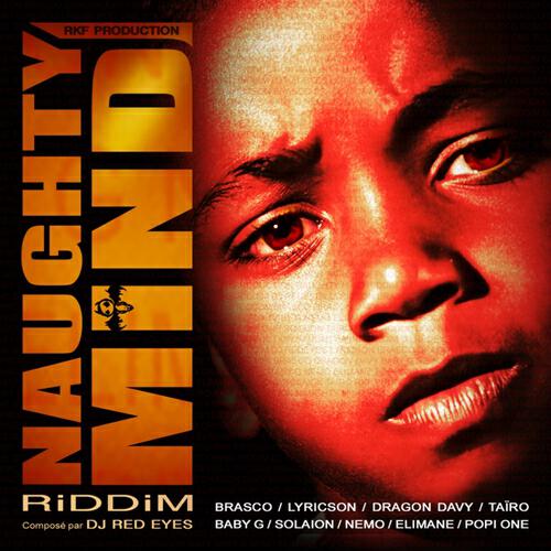 Taïro - Naughty Mind Riddim (Medley)