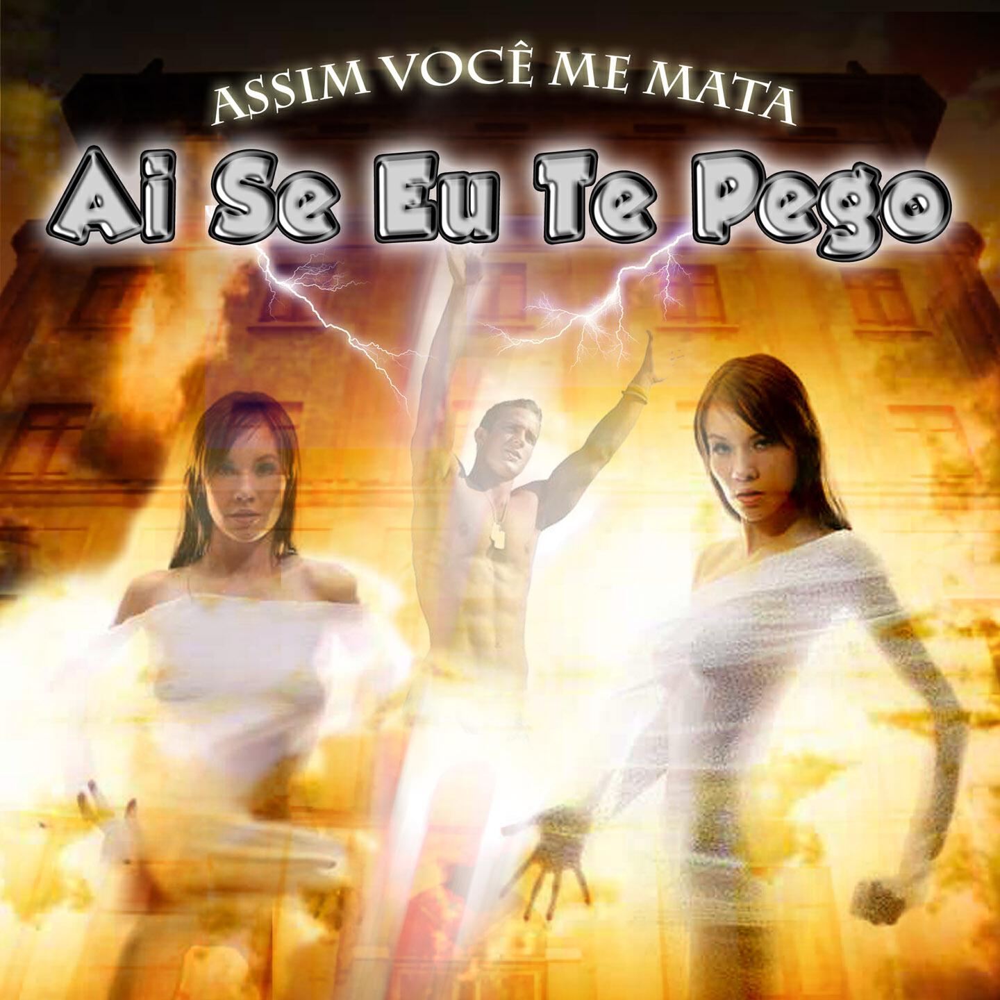 Hide Street - Ai Se Eu Te Pego (Assim Você Me Mata)