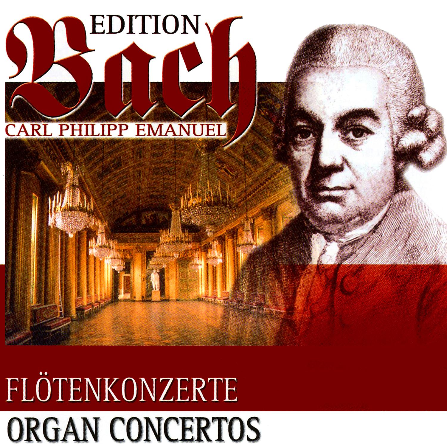 Постер альбома Carl Philipp Emanuel Bach: Organ Concertos