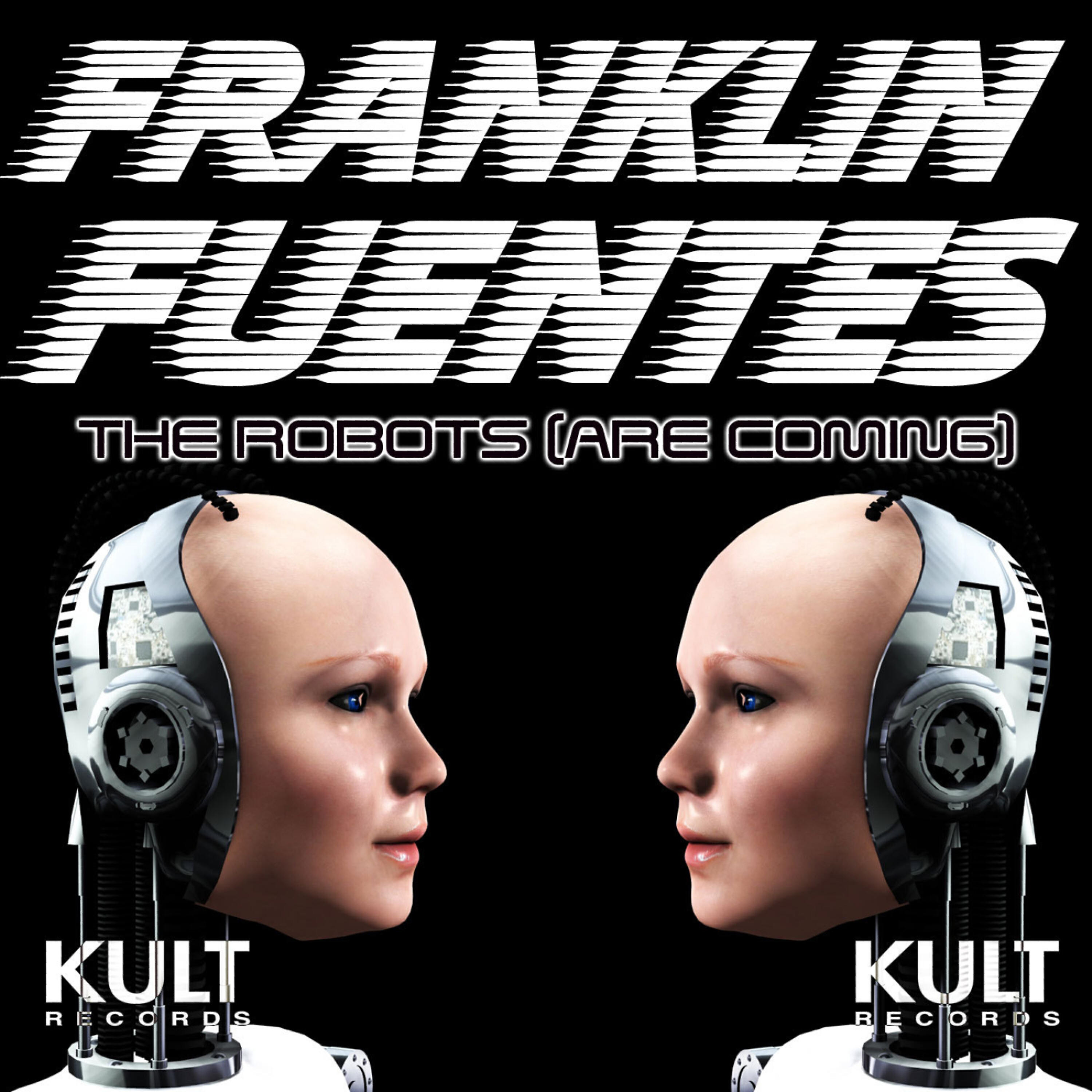 Franklin Fuentes - The Robots (Are Coming!) (Richie Santana Remix)