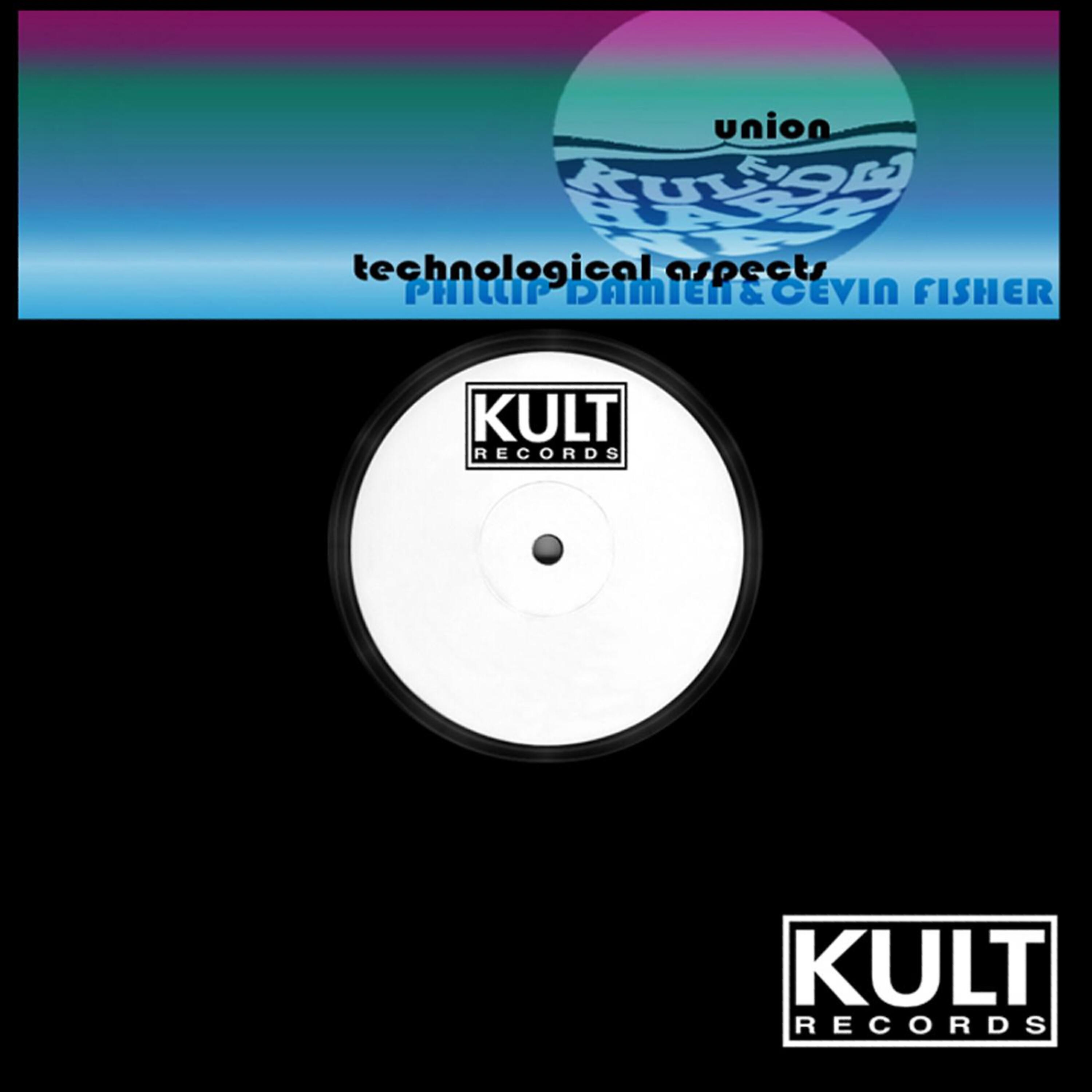 Union (Cevin Fisher - Technological Aspects
